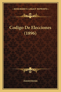 Codigo De Elecciones (1896)