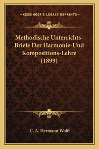 Methodische Unterrichts-Briefe Der Harmonie-Und Kompositions-Lehre (1899)