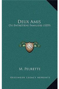 Deux Amis: Ou Entretiens Familiers (1839)