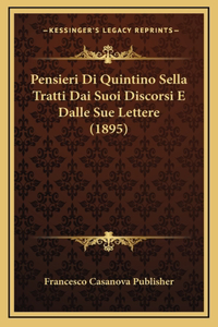 Pensieri Di Quintino Sella Tratti Dai Suoi Discorsi E Dalle Sue Lettere (1895)