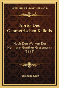 Abriss Des Geometrischen Kalkuls