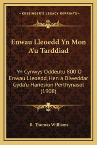 Enwau Lleoedd Yn Mon A'u Tarddiad