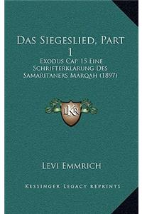 Das Siegeslied, Part 1