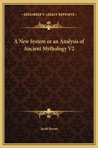 New System or an Analysis of Ancient Mythology V2