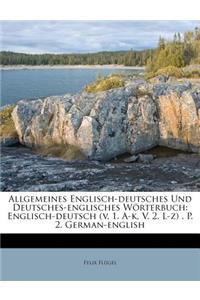 Allgemeines Englisch-deutsches Und Deutsches-englisches Wörterbuch