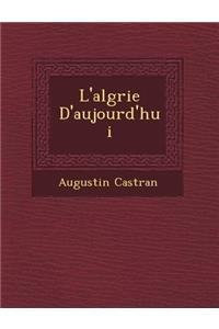 L'Alg Rie D'Aujourd'hui