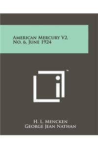 American Mercury V2, No. 6, June 1924
