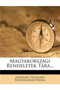 Magyarországi Rendeletek Tára...
