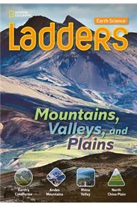 Ladders Science 3: Mountains, Valleys, and Plains (On-Level; Earth Science)