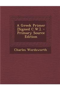 Greek Primer [Signed C.W.].