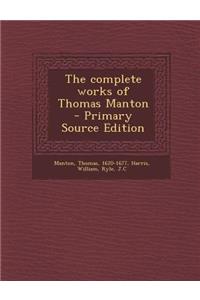 The Complete Works of Thomas Manton