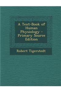 A Text-Book of Human Physiology