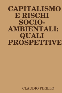 Capitalismo E Rischi Socio-Ambientali
