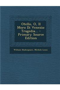 Otello, O, Il Moro Di Venezia