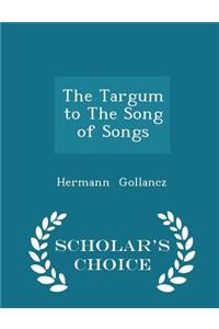 The Targum to the Song of Songs - Scholar's Choice Edition