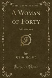 A Woman of Forty