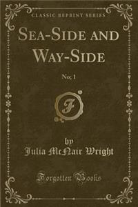 Sea-Side and Way-Side