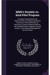 MMS's Royalty-in-kind Pilot Program