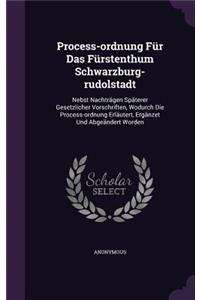 Process-Ordnung Fur Das Furstenthum Schwarzburg-Rudolstadt