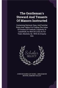 The Gentleman's Steward And Tenants Of Manors Instructed