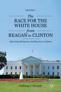 Race for the White House from Reagan to Clinton