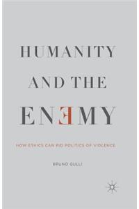 Humanity and the Enemy