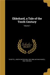 Ekkehard, a Tale of the Tenth Century; Volume 1