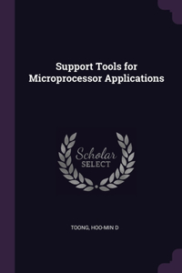 Support Tools for Microprocessor Applications