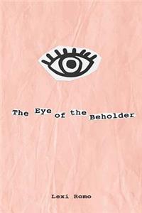 The Eye of the Beholder