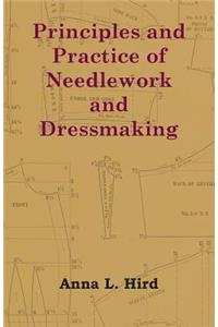 Principles and Practice of Needlework and Dressmaking
