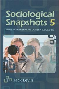 Sociological Snapshots 5