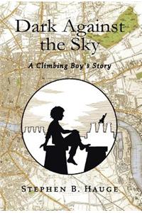 Dark Against the Sky