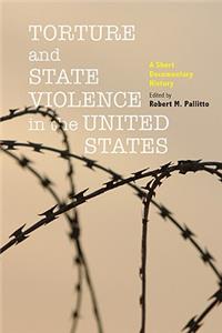 Torture and State Violence in the United States