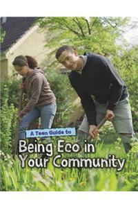 A Teen Guide to Being Eco in Your Community