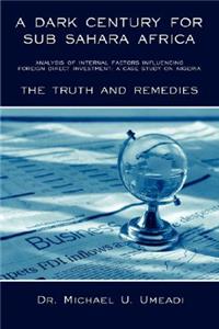 A Dark Century for Sub Sahara Africa