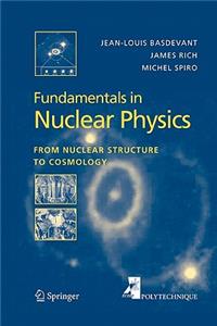 Fundamentals in Nuclear Physics