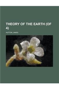 Theory of the Earth (of 4) Volume 2