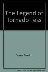 The Legend of Tornado Tess