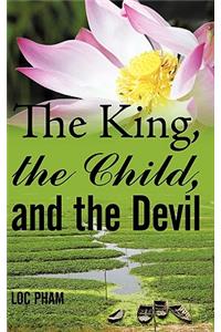 The King, the Child, and the Devil