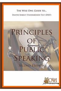 The Wise Owl Guide To... Dantes Subject Standardized Test (DSST) Principles of Public Speaking (Second Edition)