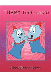 Tubba Toothpaste