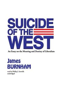 Suicide of the West Lib/E