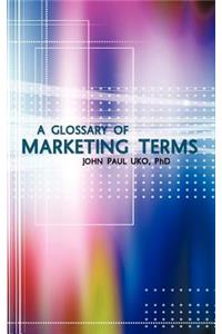 Glossary of Marketing Terms