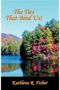 Ties That Bind Us!
