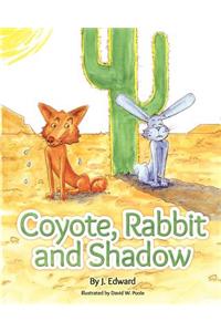 Coyote, Rabbit, and Shadow