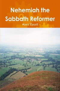 Nehemiah the Sabbath Reformer