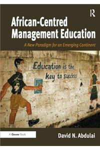 African-Centred Management Education