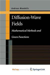 Diffusion-Wave Fields