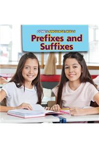 Prefixes and Suffixes