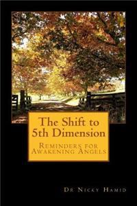 Shift to 5th Dimension